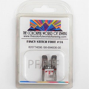 Pfaff Fancy Stitch Foot #1A
