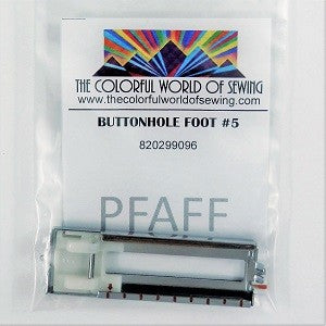 Pfaff Sliding Buttonhole Foot #5